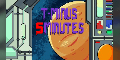 T-Minus 5 Minutes